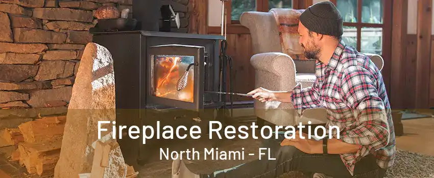 Fireplace Restoration North Miami - FL